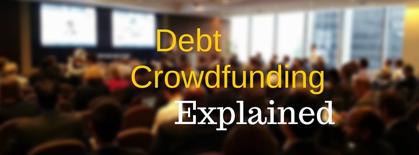 Navigating Debt Crowdfunding: Tips for Successful Borrowing and Investing